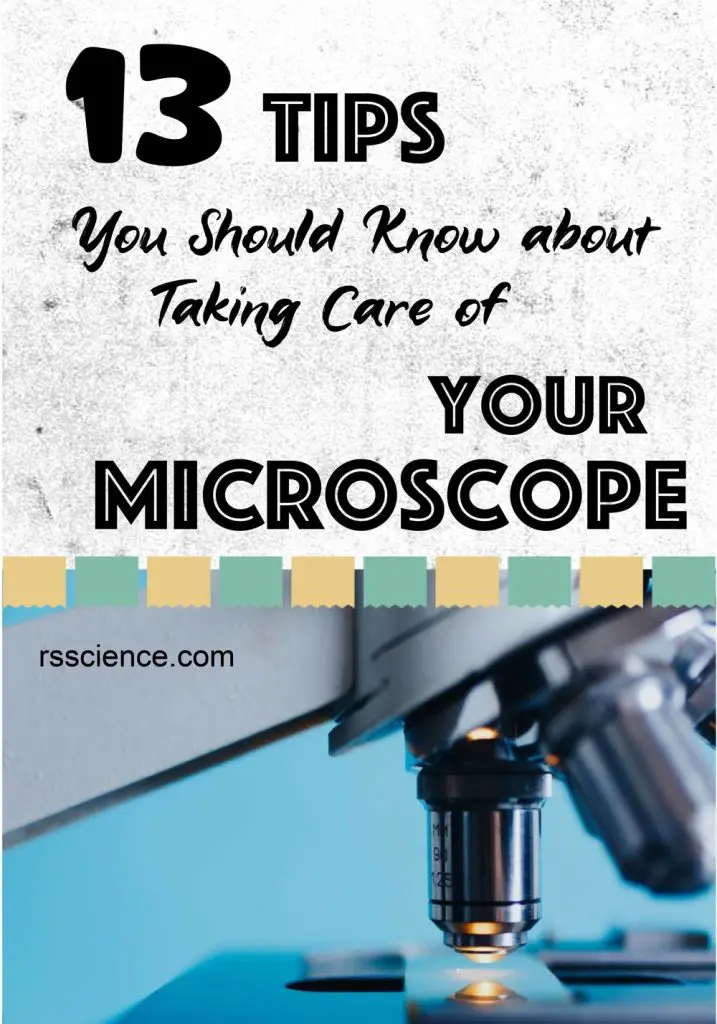 13 Tips taking care of your microscope